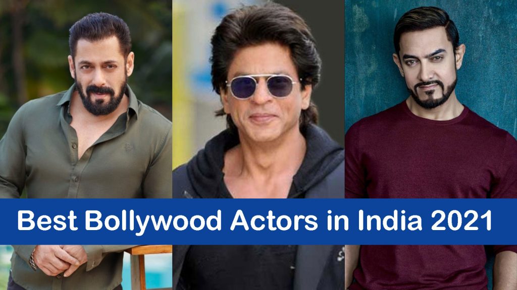 Best Bollywood Actors in India 2021